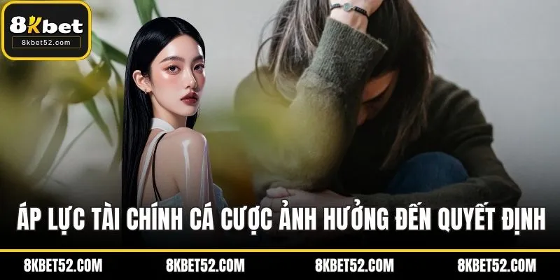 Áp lực tài chính cá cược