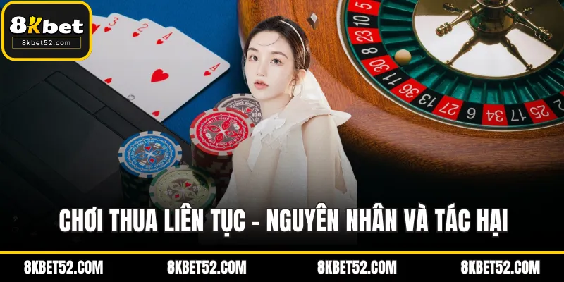 Chơi thua liên tục