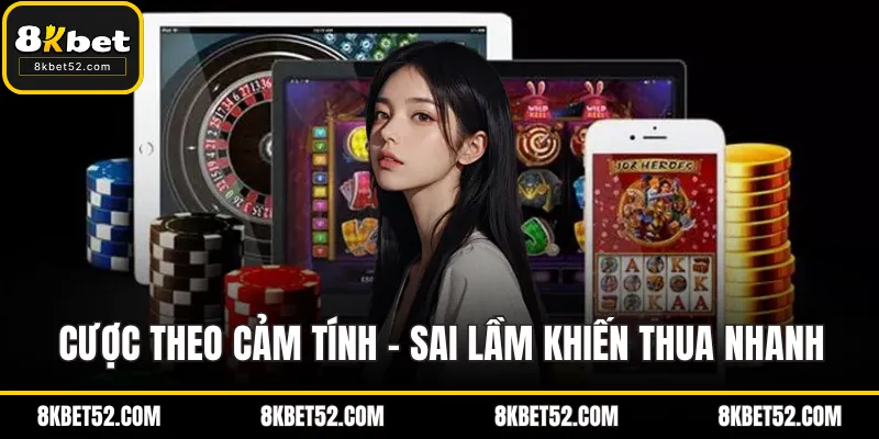 Cược theo cảm tính