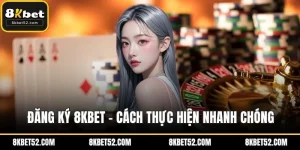 Đăng ký 8KBET