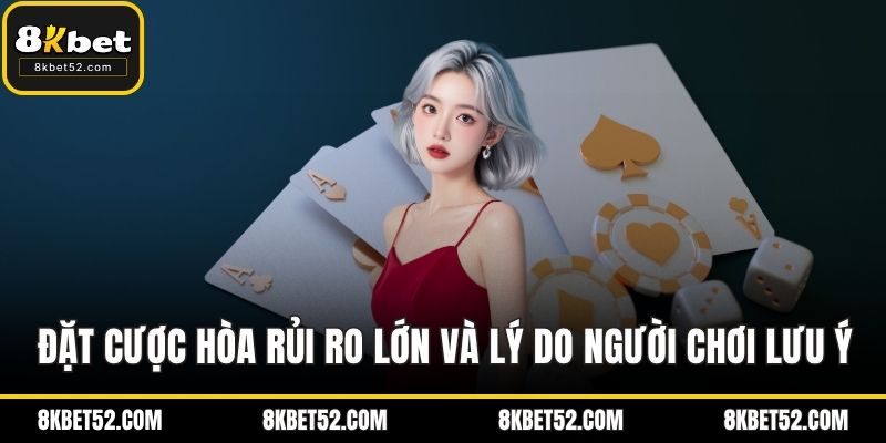 Đặt cược hòa rủi ro